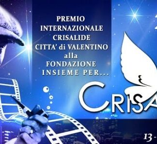 Il Premio Internazionale Crisalide Città di Valentino 2016 va alla Fondazione “Insieme Per”
