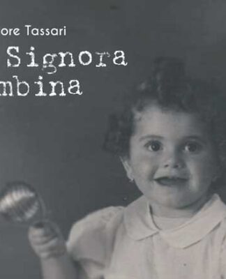 La Signora Bambina del bitontino Salvatore Tassari: il nuovo romanzo di Virginia Edizioni